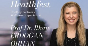 Prof. Dr. İlkay Erdoğan Orhan Healthfest'te konuşacak