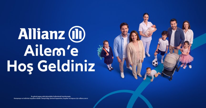 Allianz Türkiye ‘Allianz Ailem’ ile aile olmanın getirdiği sorumluluklara eşlik ediyor