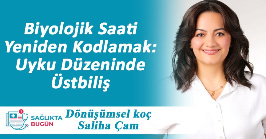 Biyolojik Saati Yeniden Kodlamak: Uyku Düzeninde Üstbiliş