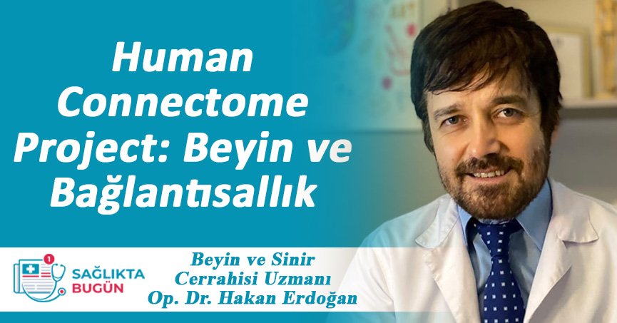 Human Connectome Project: Beyin ve Bağlantısallık