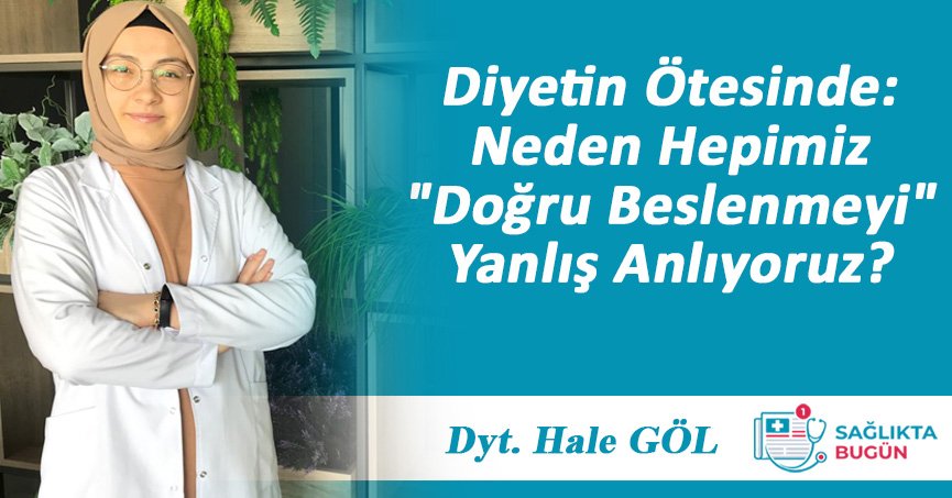 Diyetin Ötesinde: Neden Hepimiz 