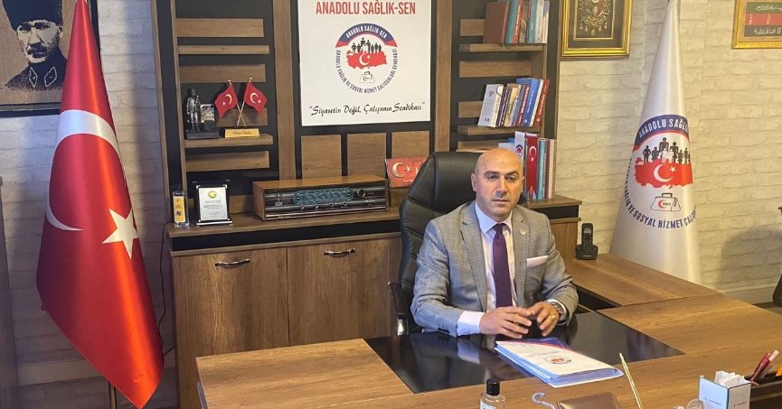 Anadolu Sağlık Sen Genel Başkanı Necip Taşkın’dan 1 Mayıs mesajı