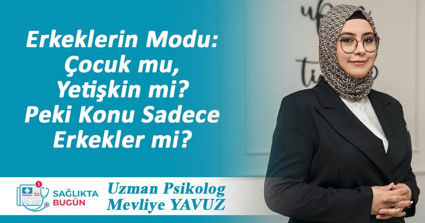 Erkeklerin Modu: Çocuk mu, Yetişkin mi? Peki Konu Sadece Erkekler mi?