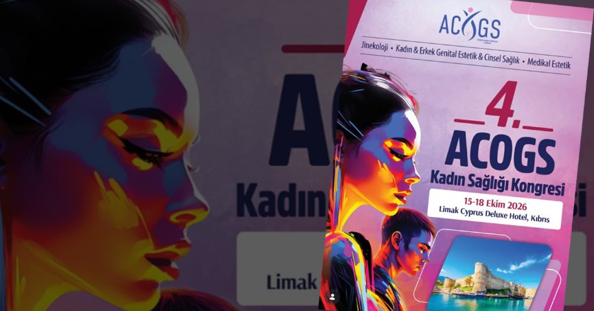 ACOGS Kadın Sağlığı Kongresi Gün Sayıyor
