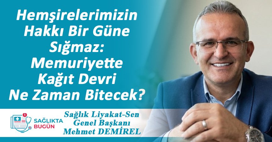 Hemşirelerimizin Hakkı Bir Güne Sığmaz: Memuriyette Kağıt Devri Ne Zaman Bitecek?
