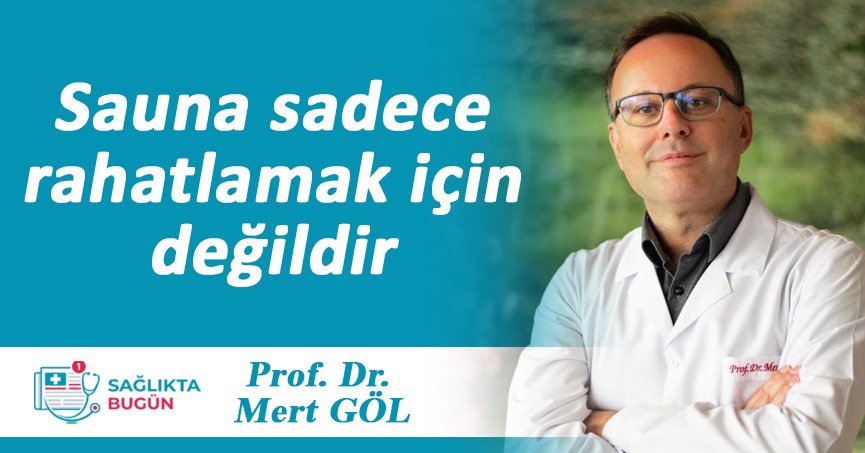 Sauna sadece rahatlamak için değildir