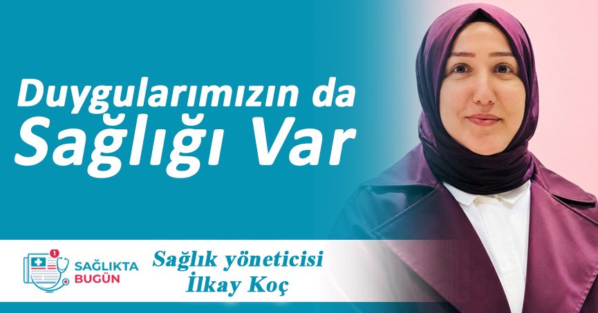 Duygularımızın da Sağlığı Var
