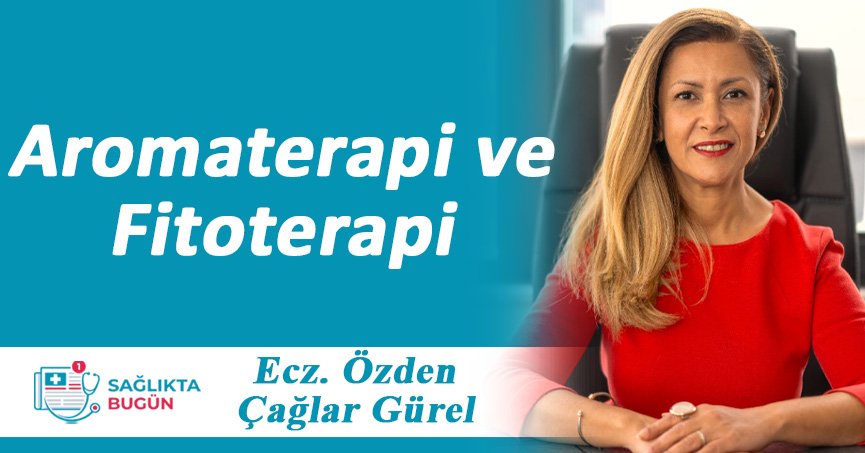 Aromaterapi ve Fitoterapi