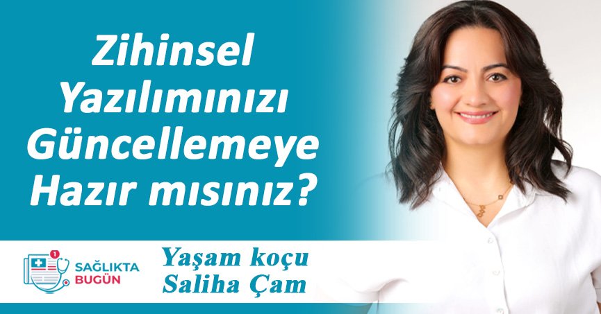 ​Zihinsel Yazılımınızı Güncellemeye Hazır mısınız?