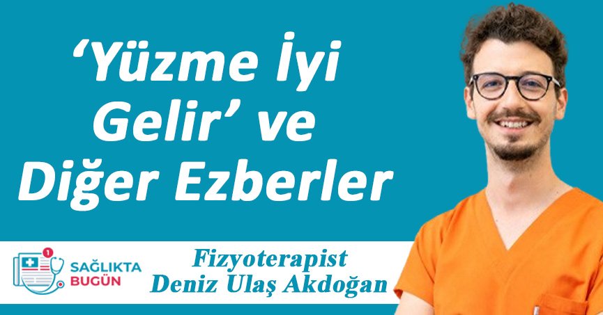 ‘Yüzme İyi Gelir’ ve Diğer Ezberler