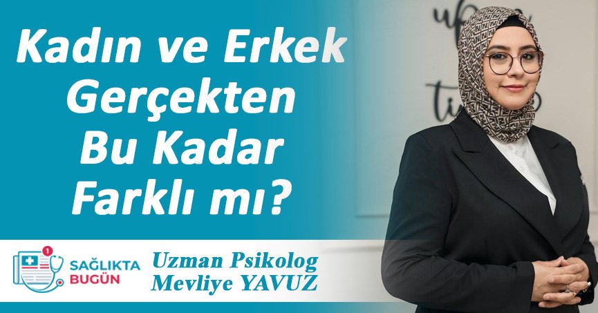 Kadın ve Erkek Gerçekten Bu Kadar Farklı mı?