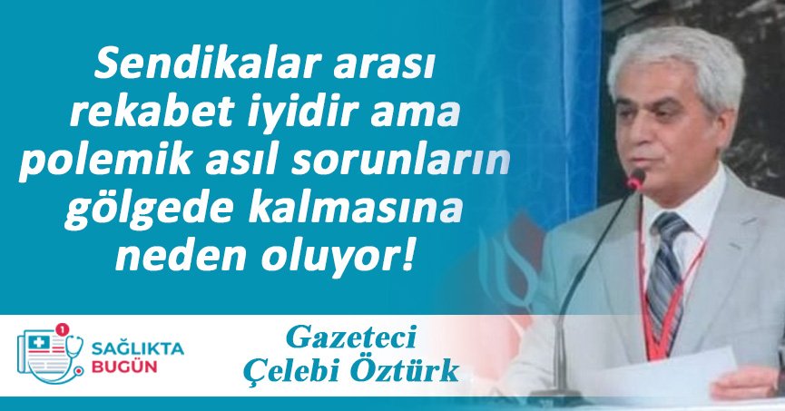 Gazeteci Çelebi Öztürk'ün köşe yazısı
