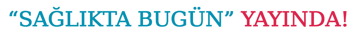 Sağlıkta Bugün